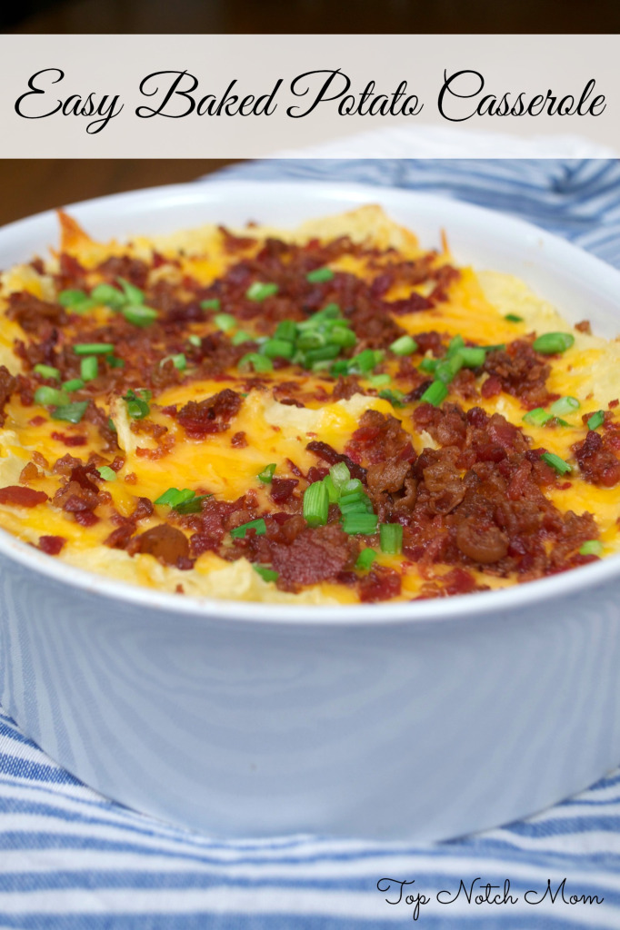 Easy Baked Potato Casserole | old.jugglingactmama.com| contributor recipe from Top Notch Mom