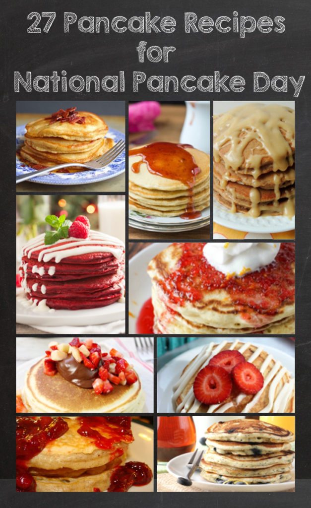 27 Pancake Recipes for National Pancake Day via Juggling Act Mama