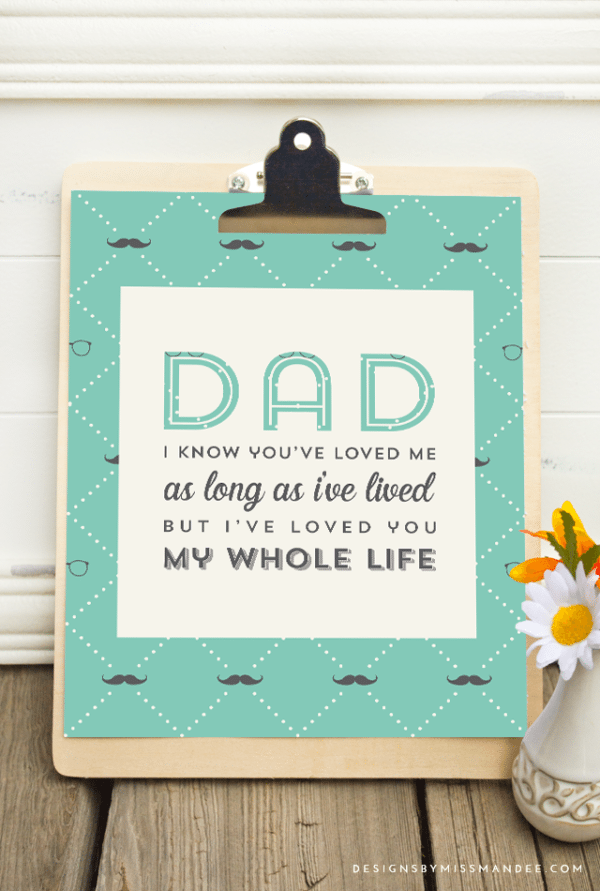 Free Father's Day Printables are perfect for the no-fuss Dads that are deep down just as sentimental as you are!
