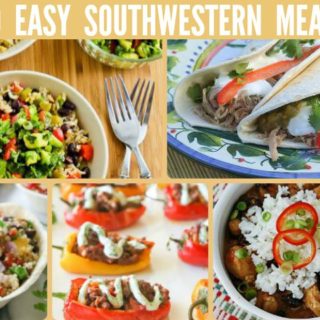 30 EASY SOUTHWESTERN MEALS