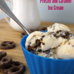 Homemade Chocolate Covered Pretzel and Caramel Ice Cream #sp #OakhurstDairy #SoWorthIt