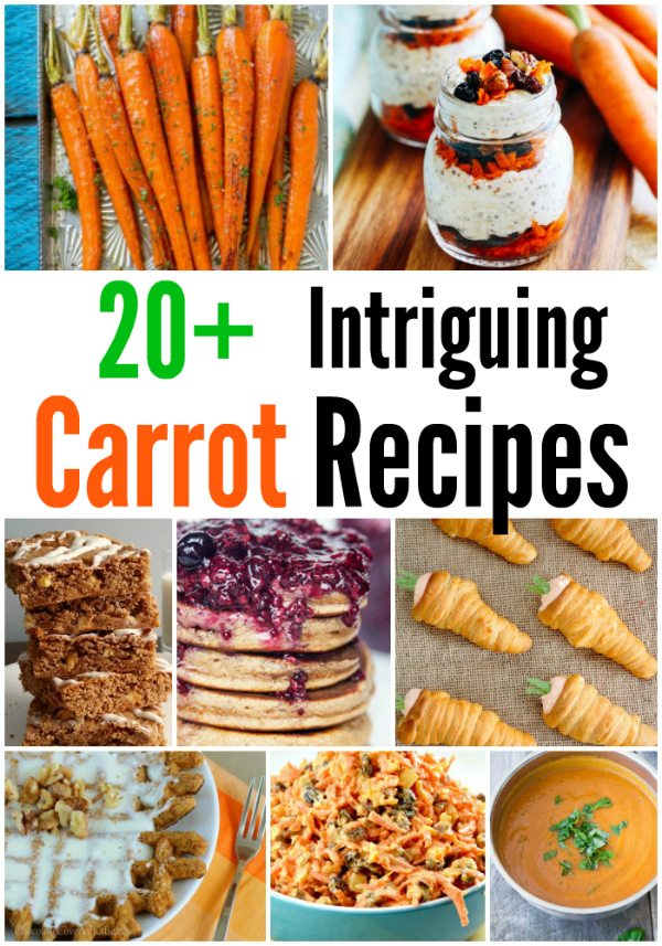 20+ Intriquing Carrot Recipes collage with text overlay.