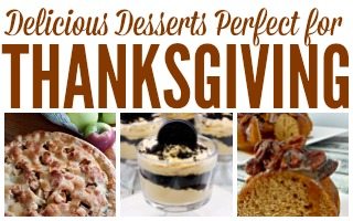 Delciious Desserts Perfect for Thanksgiving collage and text overlay.
