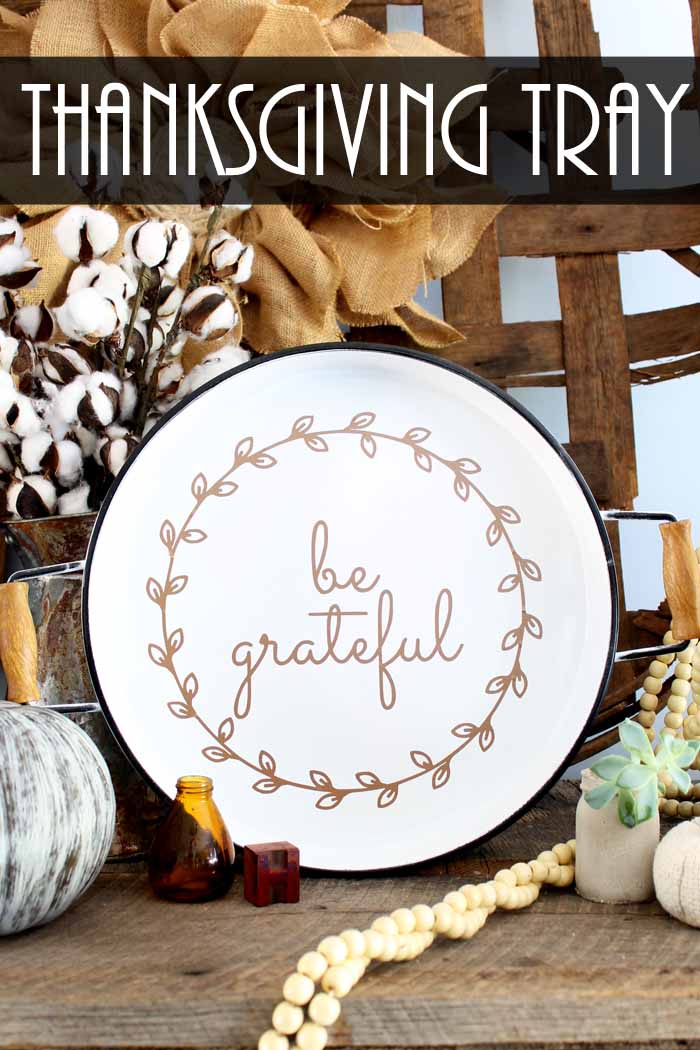 Be Grateful Thanksgiving Tray in a stand.