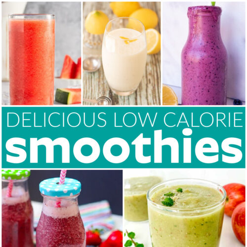 Low Calorie Smoothies square collage with text overlay.