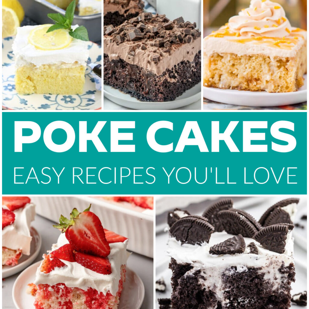 Poke Cake Recipes square collage with text overlay.