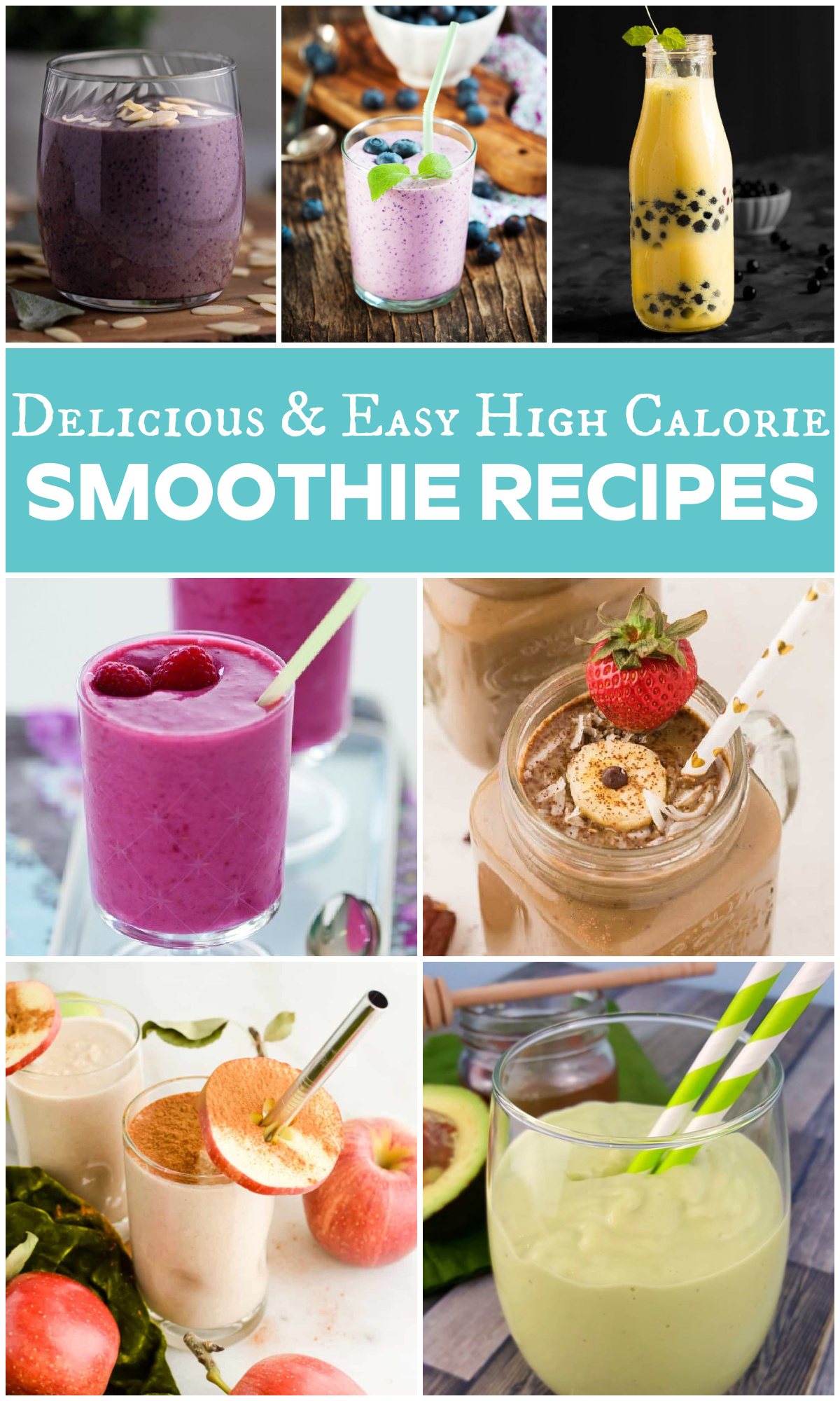 High Calorie Smoothie Recipes collage with text overlay.