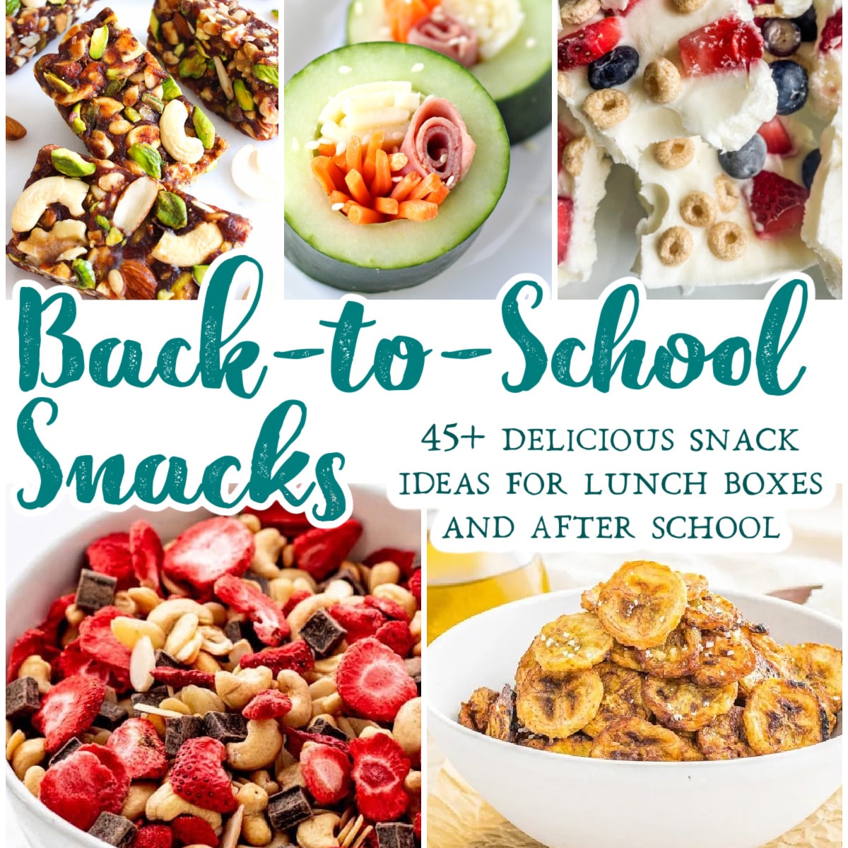 Back to School Snacks square collage with text overlay.