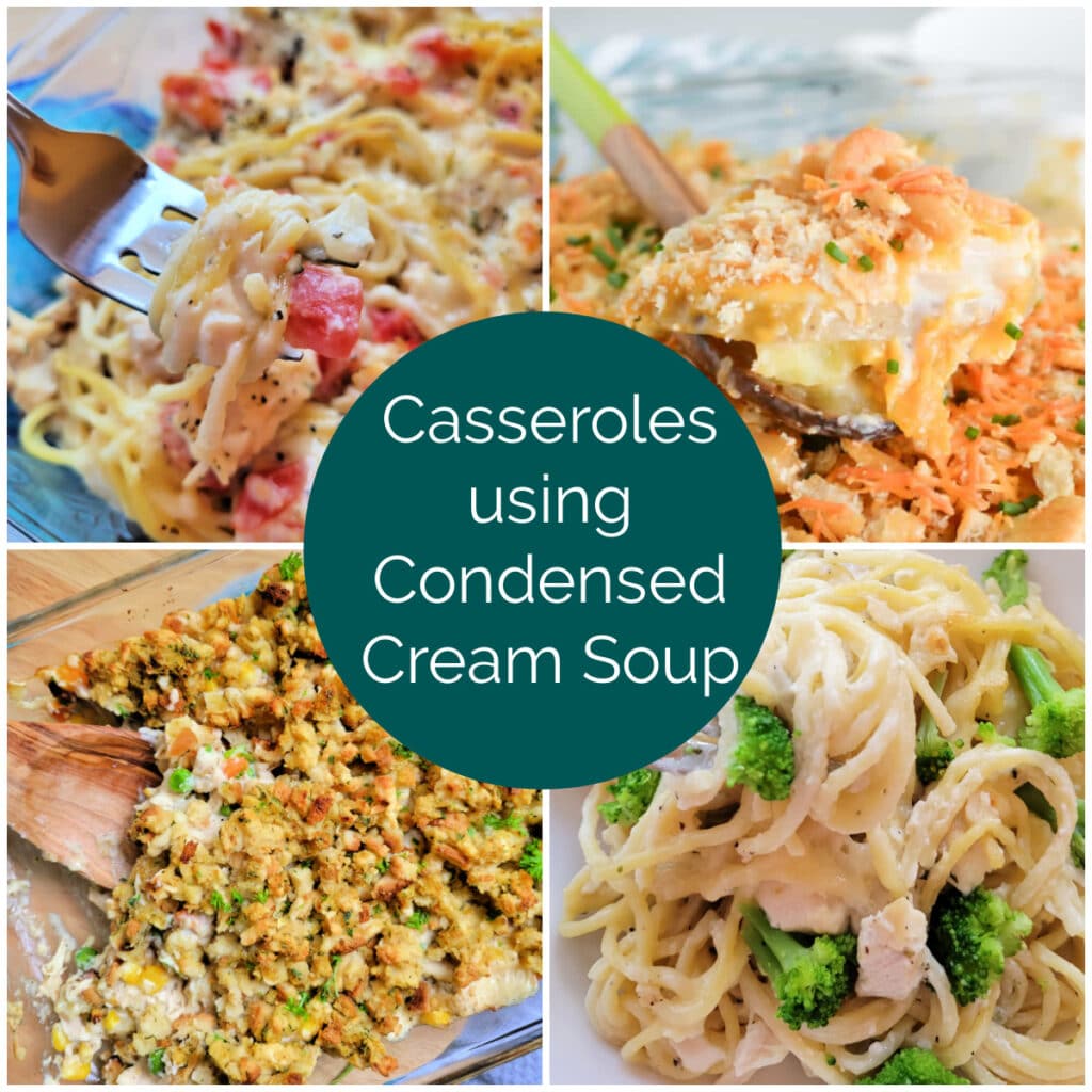 Casseroles using Condensed Cream Soup square collage with text overlay.