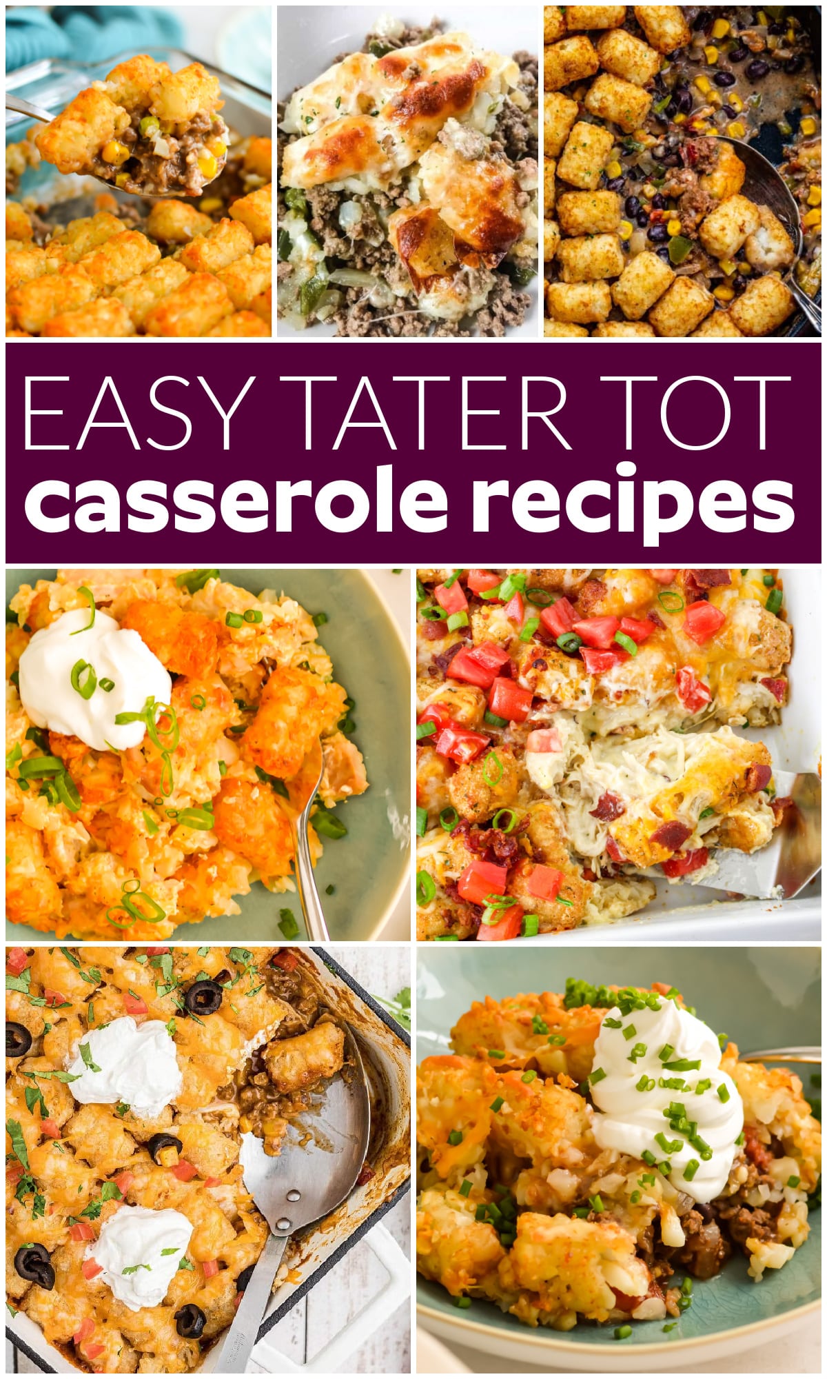 Easy Tater Tot Casserole Recipes collage with text overlay.