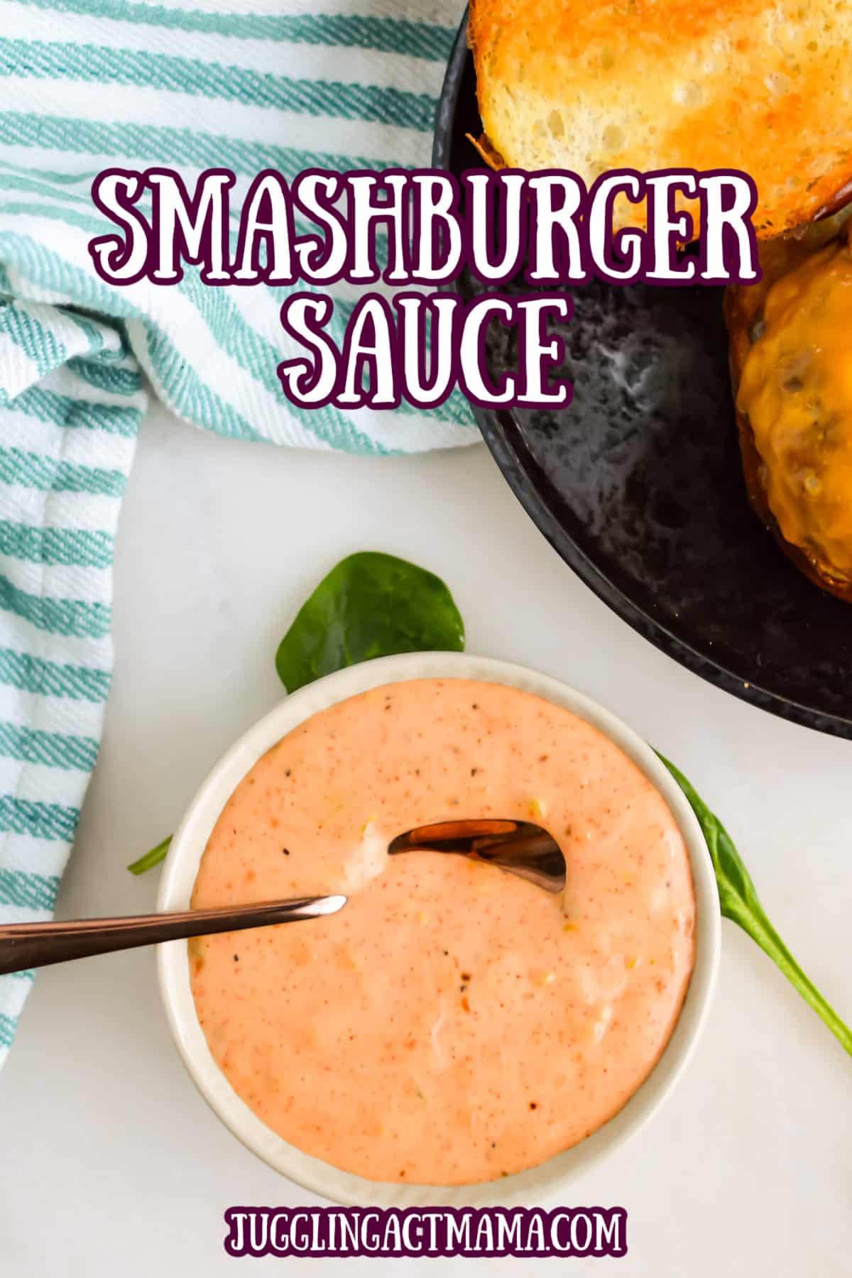 Creamy Smashburger Sauce in a bowl with a spoon. Image has text overlay.