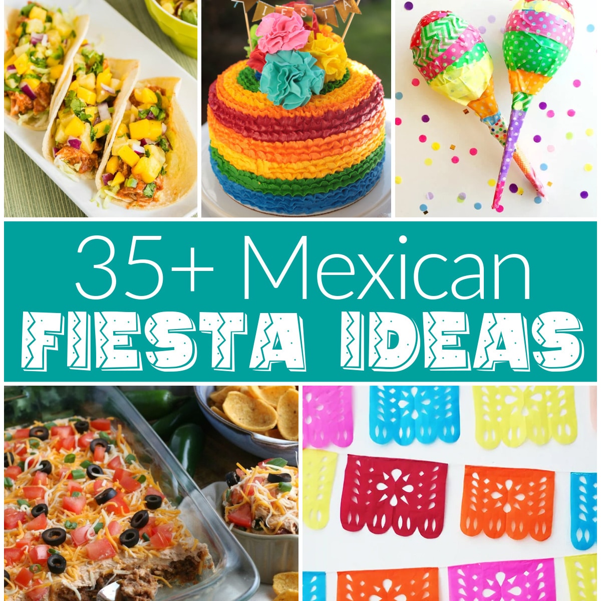 Mexican Fiesta Party Ideas square collage with text overlay.